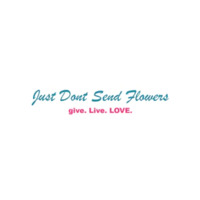 Just Dont Send Flowers