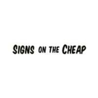 Signs on the Cheap