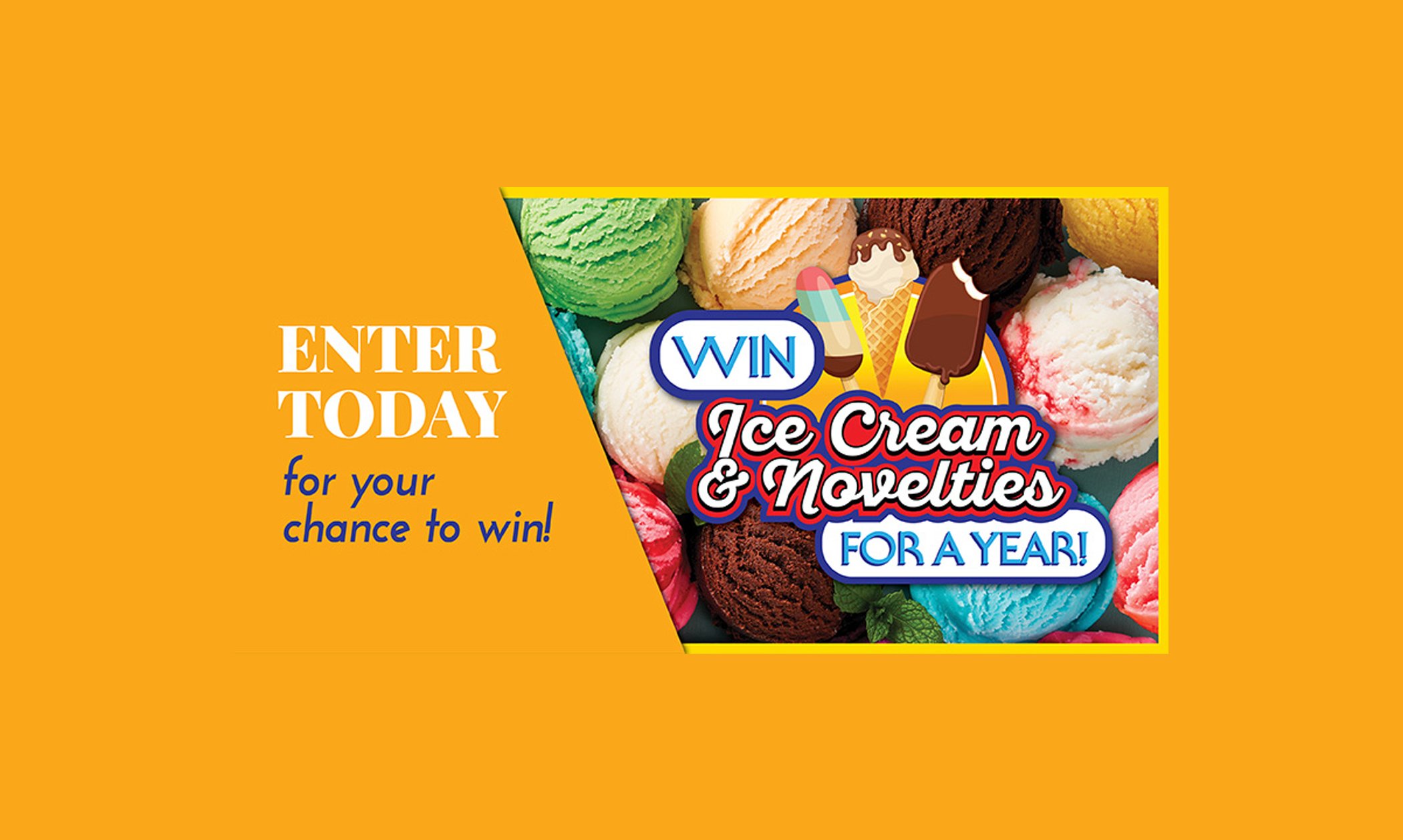 Enter for a Chance to Win a Year of Ice Cream Novelty Treats!