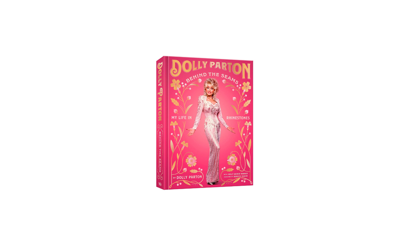 Save 50% on A Hardcover Copy of Dolly Parton Behind the Seams!