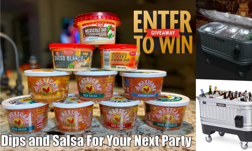 Enter for a Chance to Win Mexican Dips and Salsa plus a Light Up Cooler!