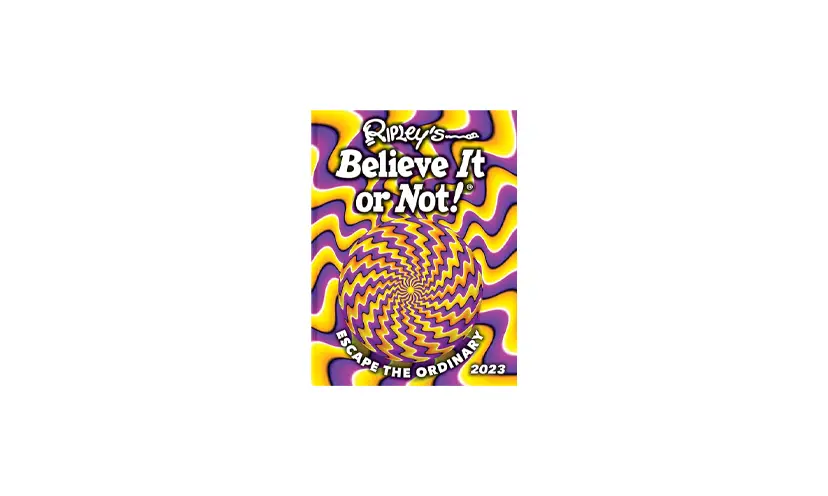 Claim Your FREE Ripley’s Believe It or Not Book!