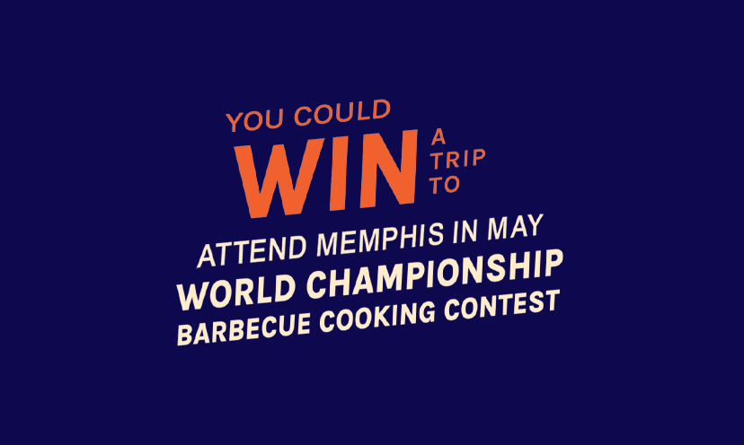 Enter for a Chance to Win a World Championship Barbecue Contest Experience in Memphis, TN!