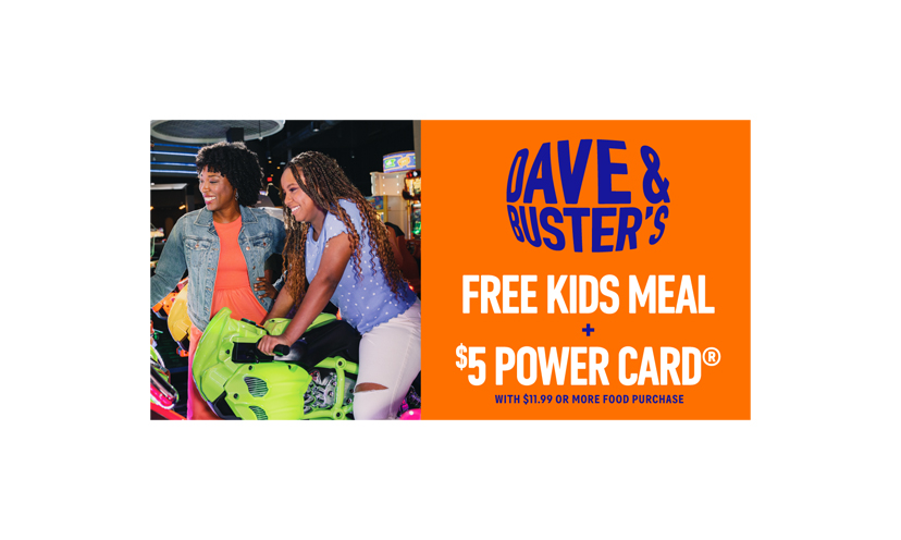 Claim Your FREE Kids Meal at Dave & Buster’s!