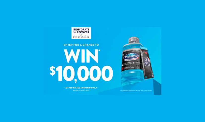 Enter for a Chance to Win a $10,000 Check from Pedialyte!