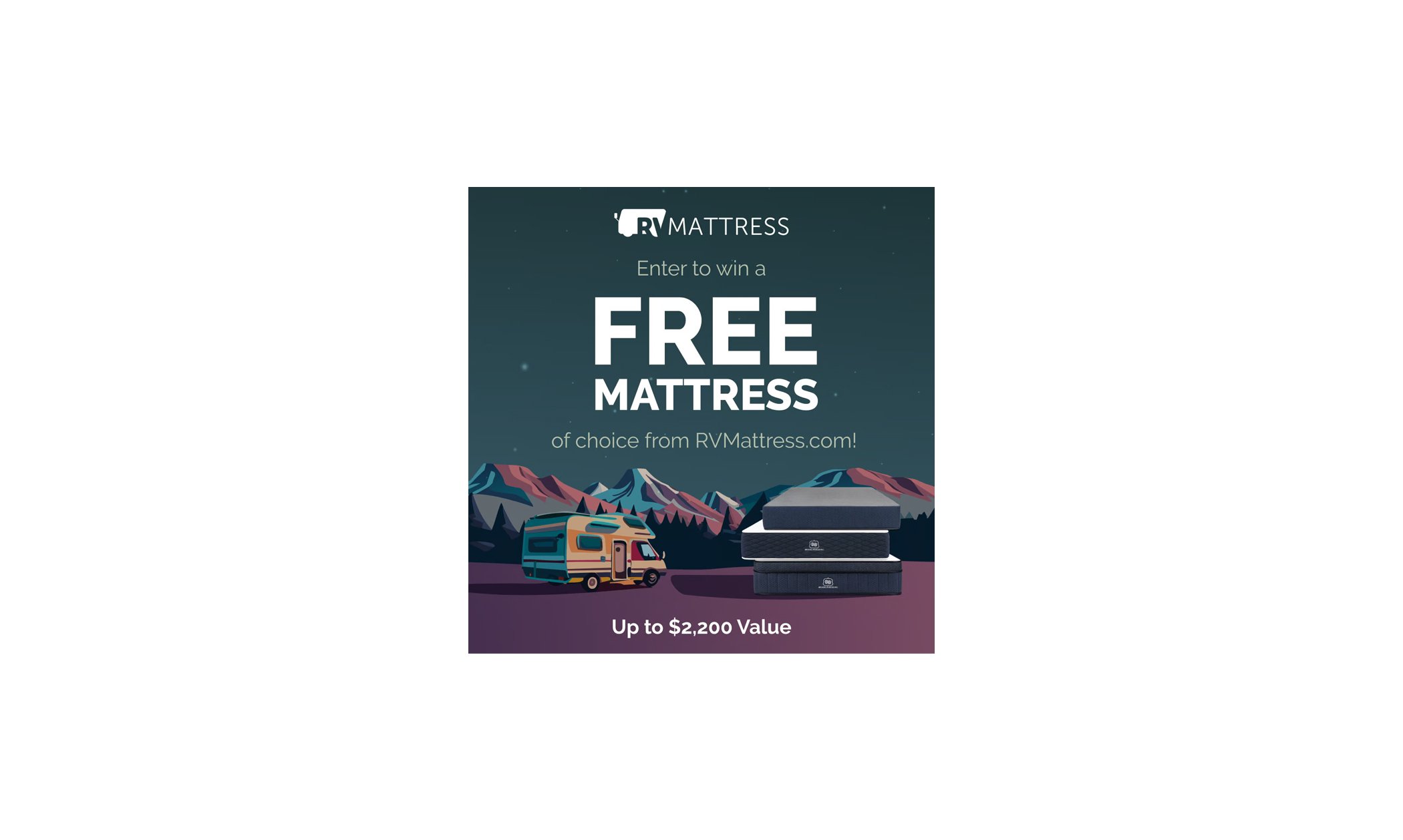 Enter for a Chance to Win a Free RV Mattress!