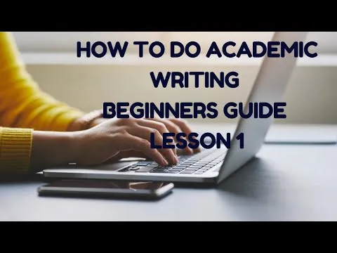 academic-writing-tutorial-for-beginners-how-to-start-academic-writing-2023-part-1-14500