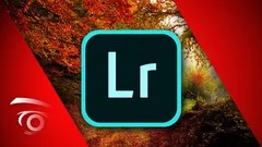 Adobe Lightroom Masterclass - Beginner to Expert