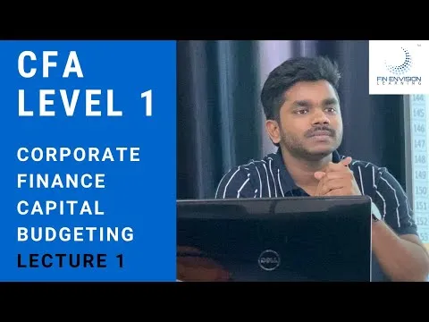 cfa-level-1-corporate-finance-capital-budgeting-lecture-1-cfa-l1-full-online-course-3046