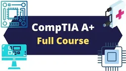 comptia-a-certification-full-video-course-for-beginners-9509