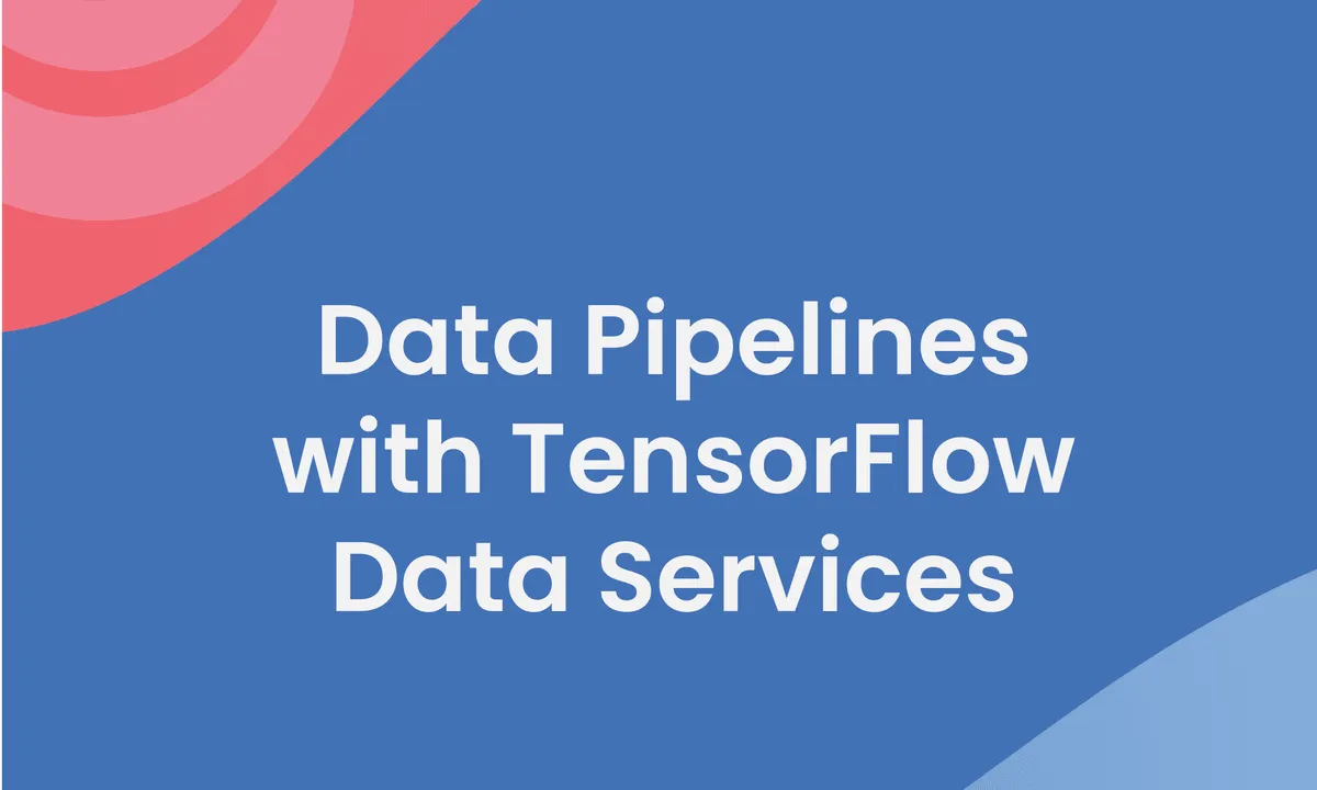 data-pipelines-with-tensorflow-data-services-16858