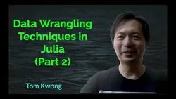 data-wrangling-techniques-in-julia-part-2-tom-kwong-9836