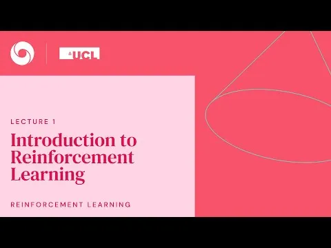 deepmind-x-ucl-rl-lecture-series-introduction-to-reinforcement-learning-1-13-14374