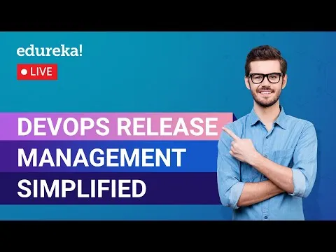 devops-release-management-simplified-in-60-minutes-devops-tutorial-devops-edureka-devops-live-14411