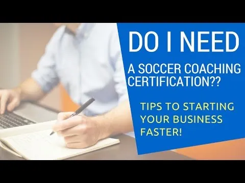 do-i-need-a-coaching-certification-to-start-a-private-soccer-training-business-full-disclosure-16030