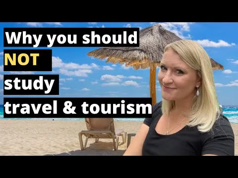 do-not-take-a-travel-and-tourism-course-5-reasons-not-to-study-travel-and-tourism-17080