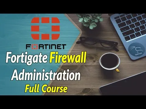 fortigate-firewall-administration-full-course-in-3-hours-7407