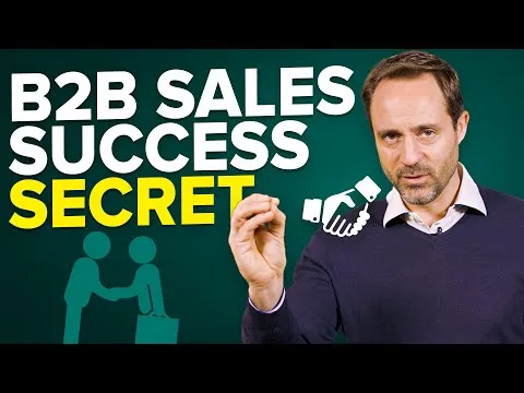 How To Be Successful At B2B Selling (B2B Sales Secrets)