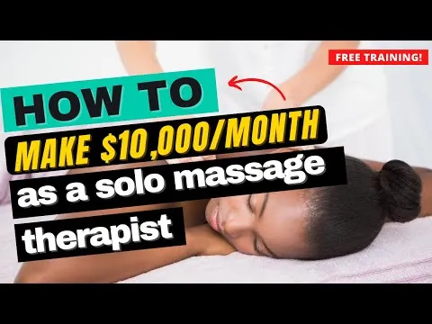 how-to-make-10000-month-as-a-solo-massage-therapist-free-training-2022-10863