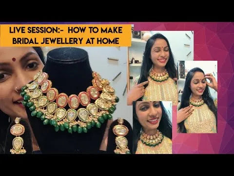 how-to-make-bridal-jewelry-learn-with-me-live-for-courses-whatsapp-on-91-9718945909-9708