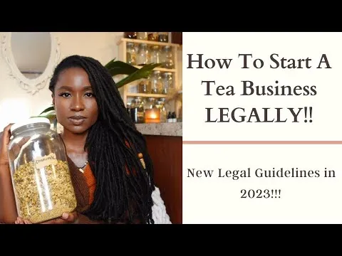 how-to-start-a-tea-or-herbal-business-legally-in-2023-new-laws-16984