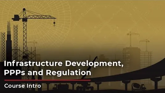 infrastructure-development-ppps-and-regulation-13876