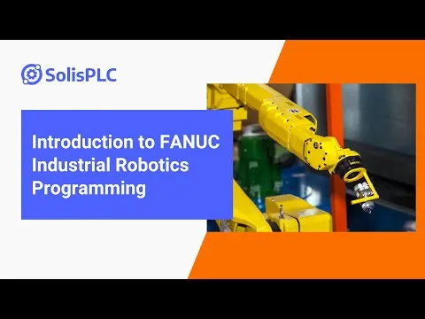 introduction-to-fanuc-industrial-robotics-programming-solisplc-course-9218