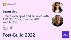 learn-live-create-web-apps-and-services-with-aspnet-core-minimal-api-and-net-6-2928