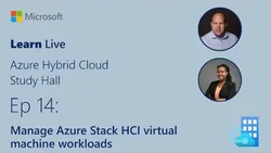 learn-live-manage-azure-stack-hci-virtual-machine-workloads-11238