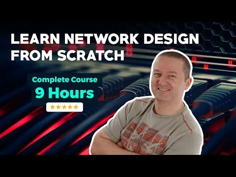 learn-network-design-from-scratch-complete-9-hour-course-12841