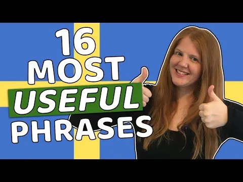 Learn Swedish basic phrases - 16 Swedish words and phrases you need to communicate in Swedish!