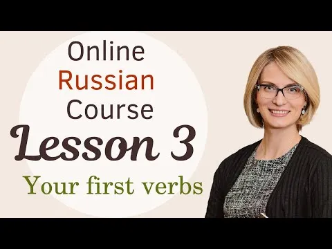 lesson-3-online-russian-class-your-first-verbsthe-1-conjugation-of-russian-verbs-14873