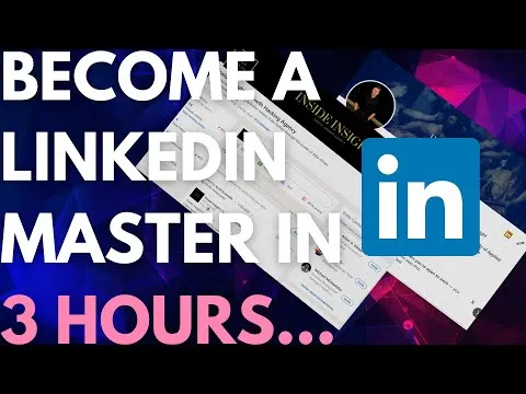 linkedin-marketing-the-full-3-hour-free-tutorial-10287