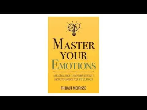 master-your-emotions-by-thibaut-meurisse-full-audiobook-10882