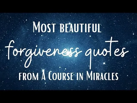 most-beautiful-forgiveness-quotes-from-a-course-in-miracles-7398