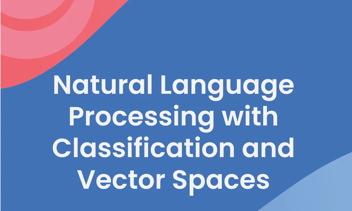 natural-language-processing-with-classification-and-vector-spaces-12027