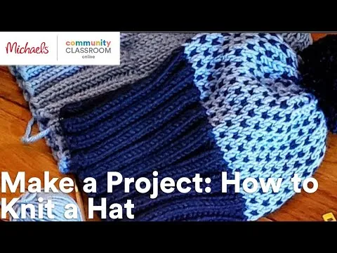 online-class-make-a-project-how-to-knit-a-hat-michaels-9964