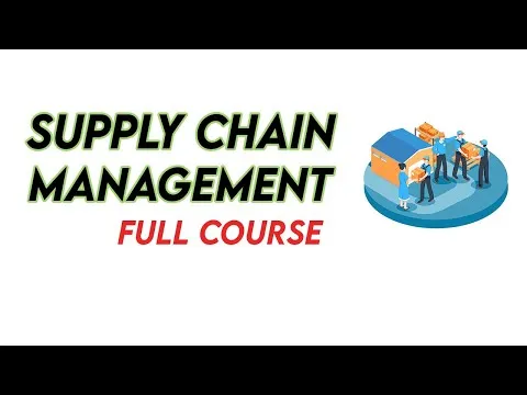 supply-chain-management-full-course-scm-lecture-16445