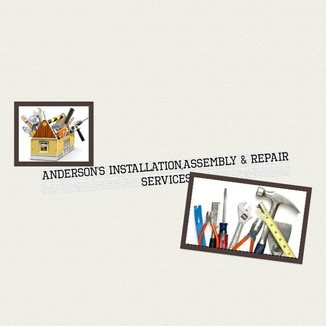 Anderson's Installation,Assembly & Repair Service