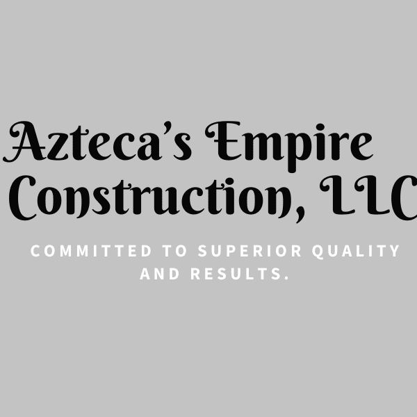 Azteca's Empire Construction, LLC