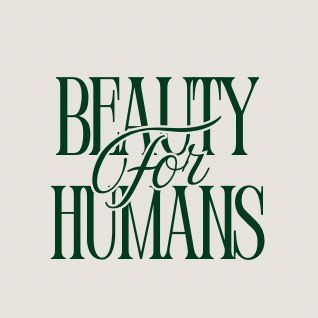 Beauty For Humans
