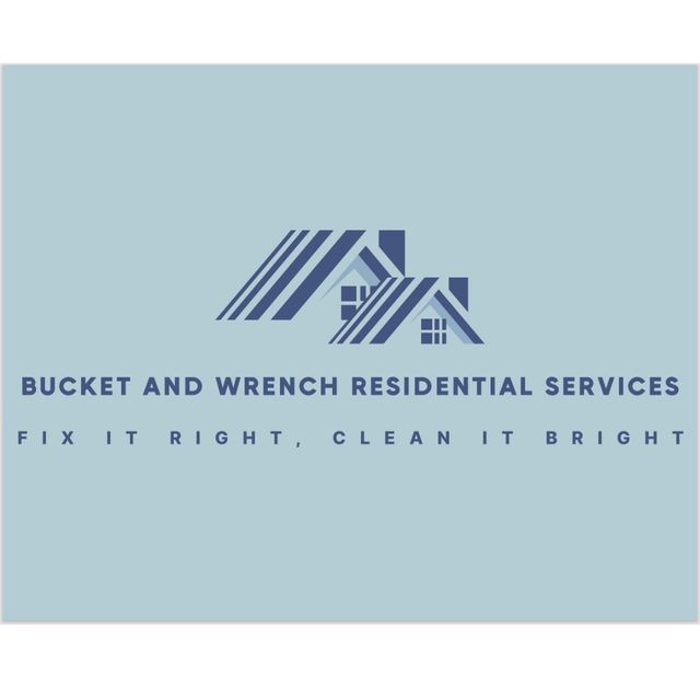Bucket and Wrench Residential Services