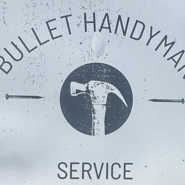 Bullet Handyman Services