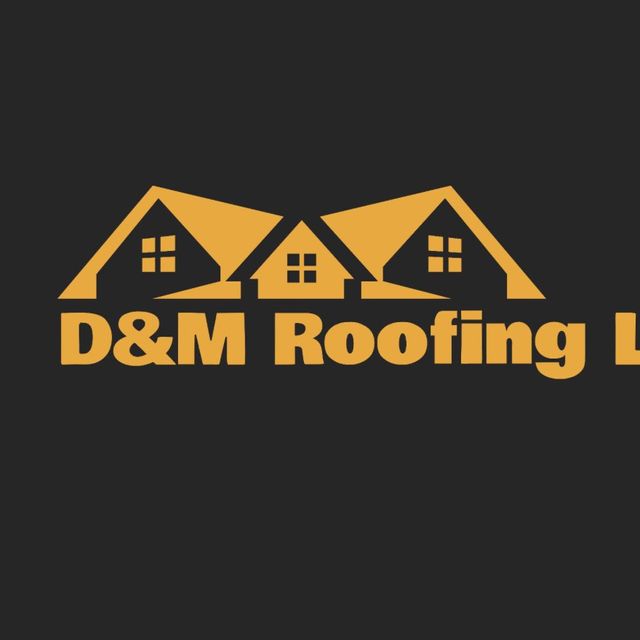 D&M Roofing LLC