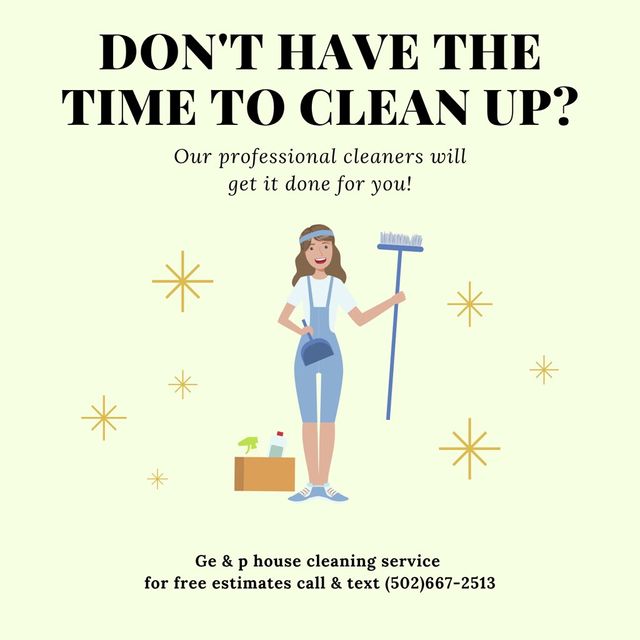 Ge & p house cleaning service LL C