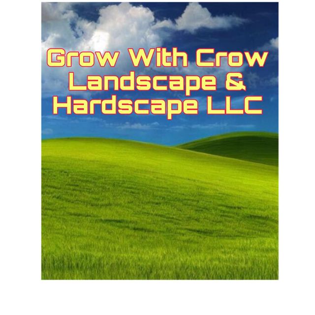 Grow With Crow Landscape and Hardscape LLC