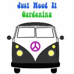 Just Weed It Gardening