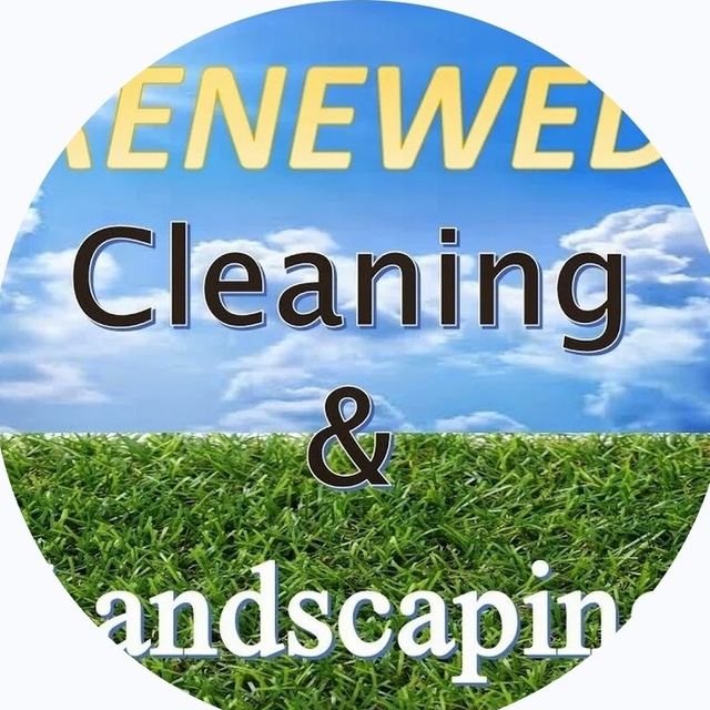 Renewed Cleaning Services & Landscaping LLC