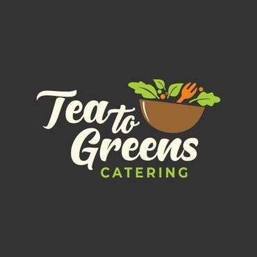 Tea To Greens Catering and Private Chef