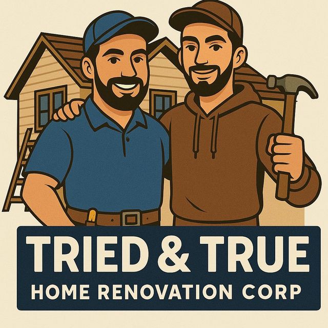 Tried and True Home Renovation Corp